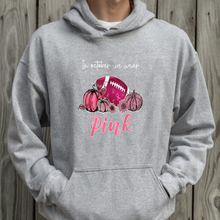 Load image into Gallery viewer, In October We Wear Pink - Football Shirts