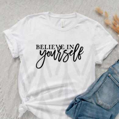 Believe In Yourself Shirts & Tops