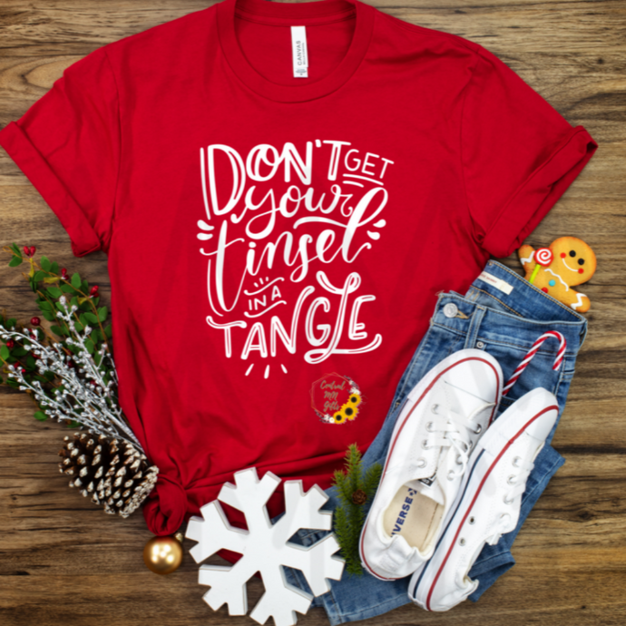 Dont Get Your Tinsel In A Tangle Shirts & Tops