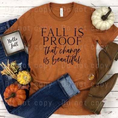Fall Is Proof That Change Beautiful Shirts