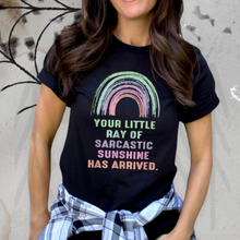 Load image into Gallery viewer, Your Little Ray of Sarcastic Sunshine Has Arrived - Rainbow (Adult - Infant)