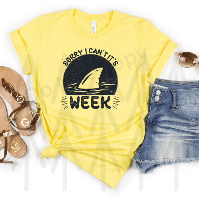 Sorry I Can't - It's Shark Week - Black (Adult - Infant)