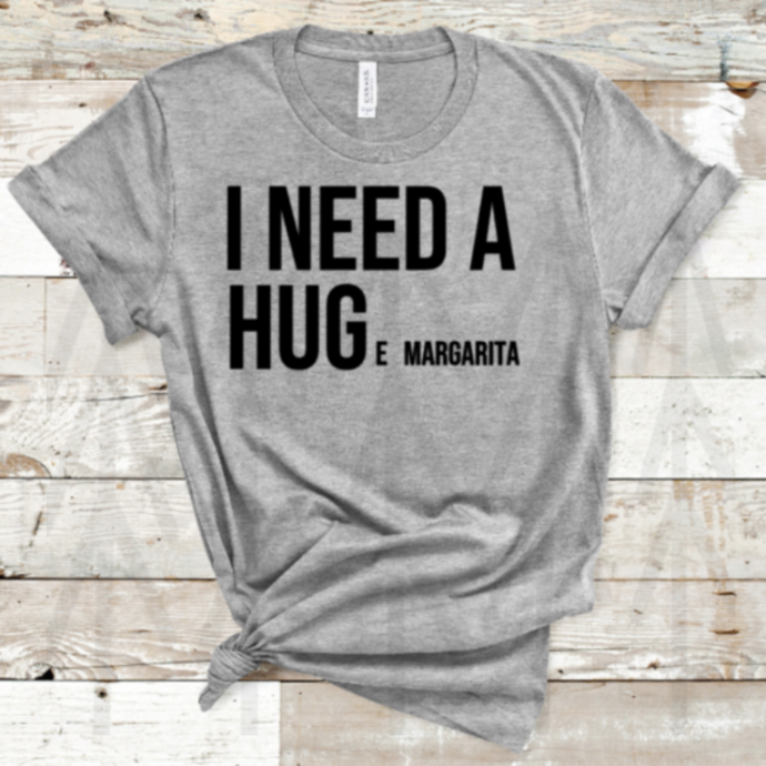 I Need A HUGe Margarita