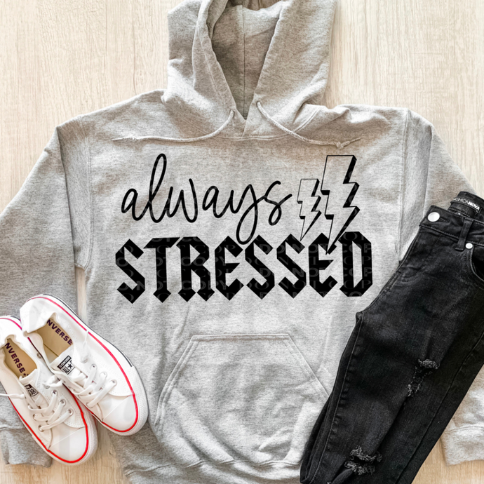 Always Stressed (Infant - Adult)