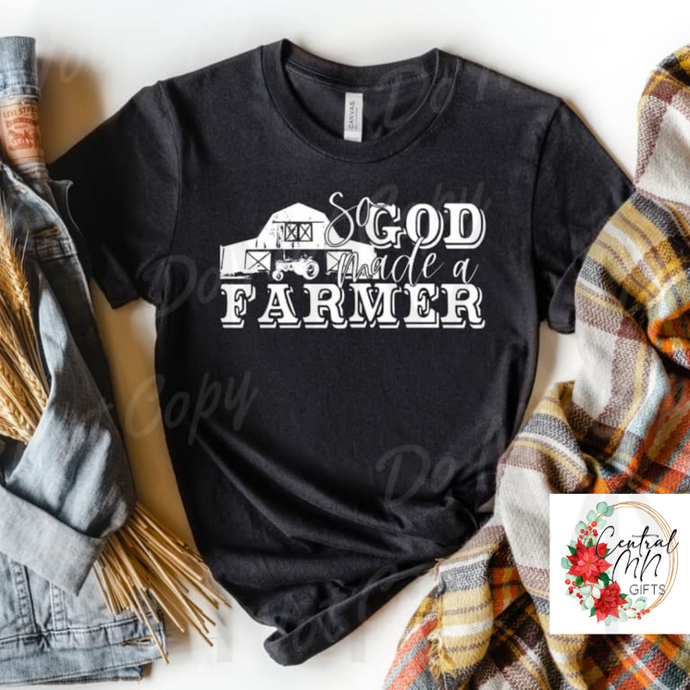 So God Made A Farmer - White Lettering Shirts