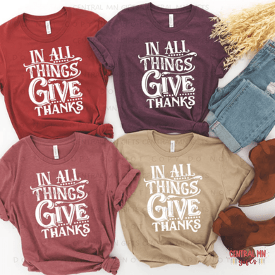 In All Things Give Thanks Shirts & Tops