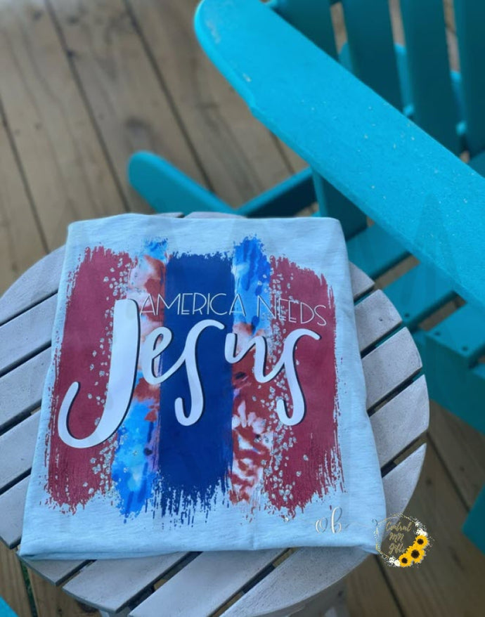 America Needs Jesus Shirts