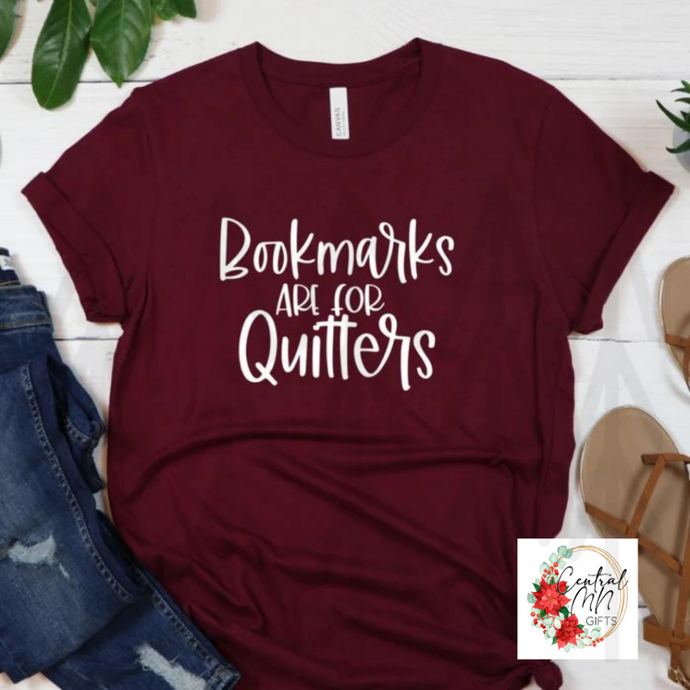 Bookmarks Are For Quitters Shirts