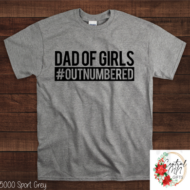 Dad Of Girls - Outnumbered Shirts & Tops