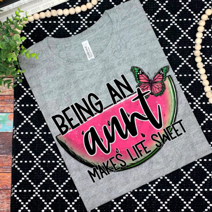 Being A Makes Life Sweet - Aunt