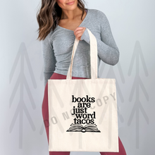 Load image into Gallery viewer, Books Are Just Word Tacos - Tote Totes
