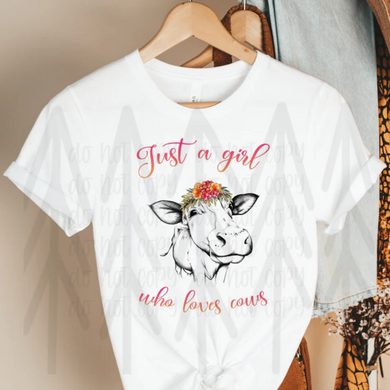 Just A Girl Who Loves Cows Shirts