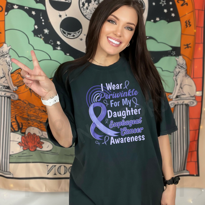 Esophageal Cancer Awareness - I Wear Periwinkle Daughter Shirts