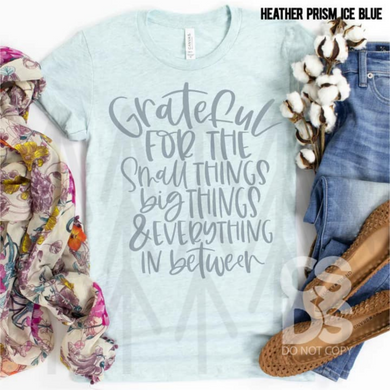 Grateful For The Small Things Shirts