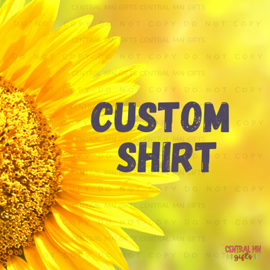 Custom Shirt - Adult Shirts