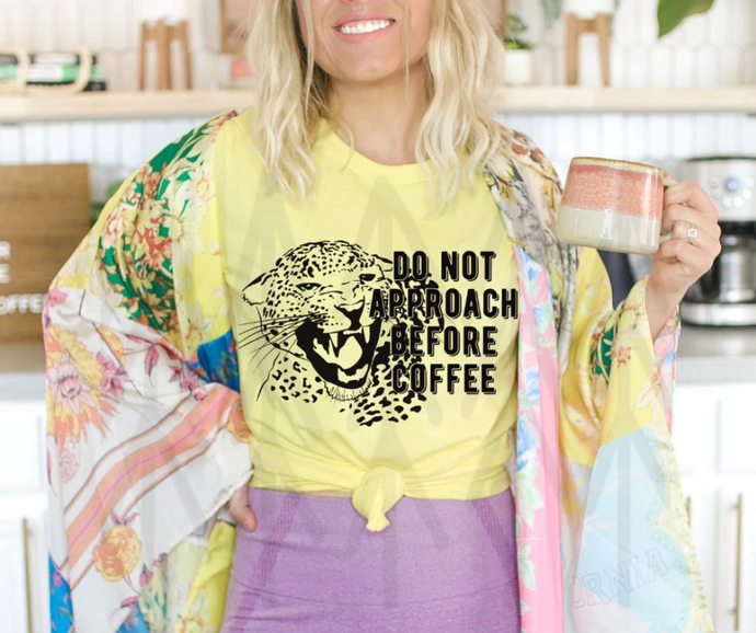 Do Not Approach Before Coffee Shirts