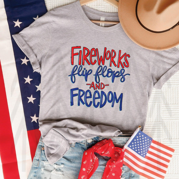 Fireworks Flipflops And Freedom Shirts