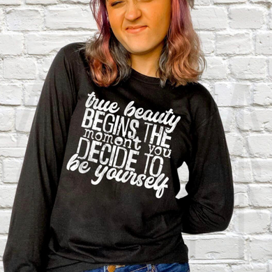 True Beauty Begins Shirts