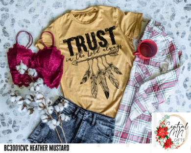Trust In The Lord Always Shirts