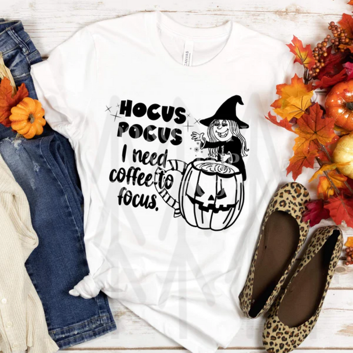 Hocus Pocus I Need Coffee To Focus - Black Shirts