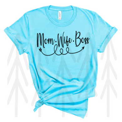 Mom Wife Boss - Black Lettering Shirts