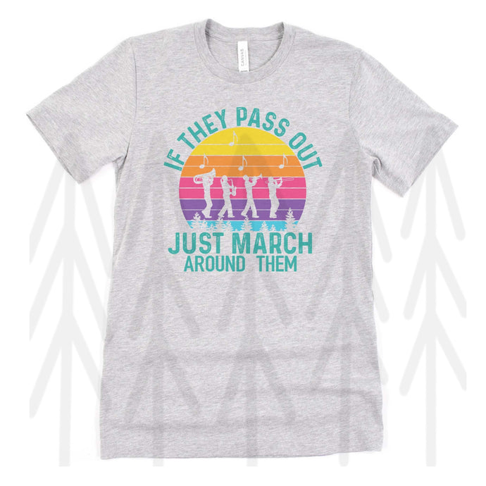 If They Pass Out Just March Around Them (Adult - Infant)