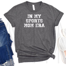 Load image into Gallery viewer, In My Sports Mom Era - Grunge - White Design
