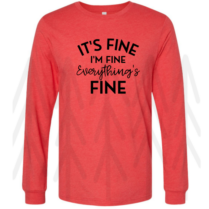 It's Fine I'm Fine Everything Is Fine - Black Lettering (Adult - Infant)