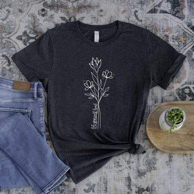 Let Yourself Heal Shirts