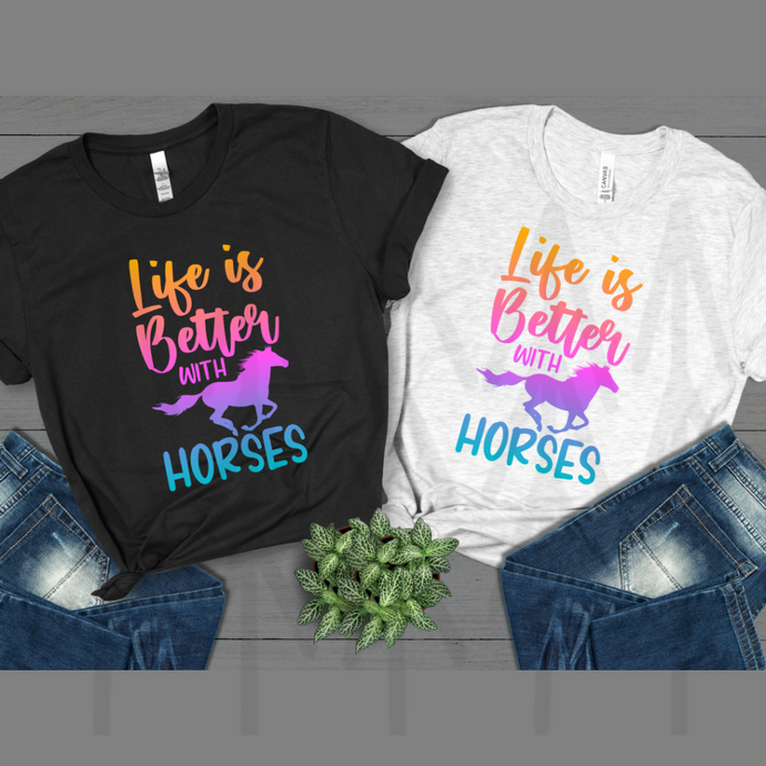 Life Is Better With Horses - Orange Pink Purple Blue (Adult - Infant)