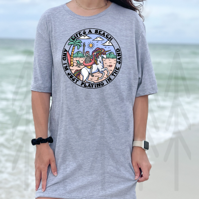 Life's A Beach And I'm Just Playing In Sand (Adult - Infant)