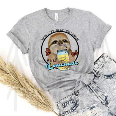 When Life Gives You Lemons Sloth Shirts