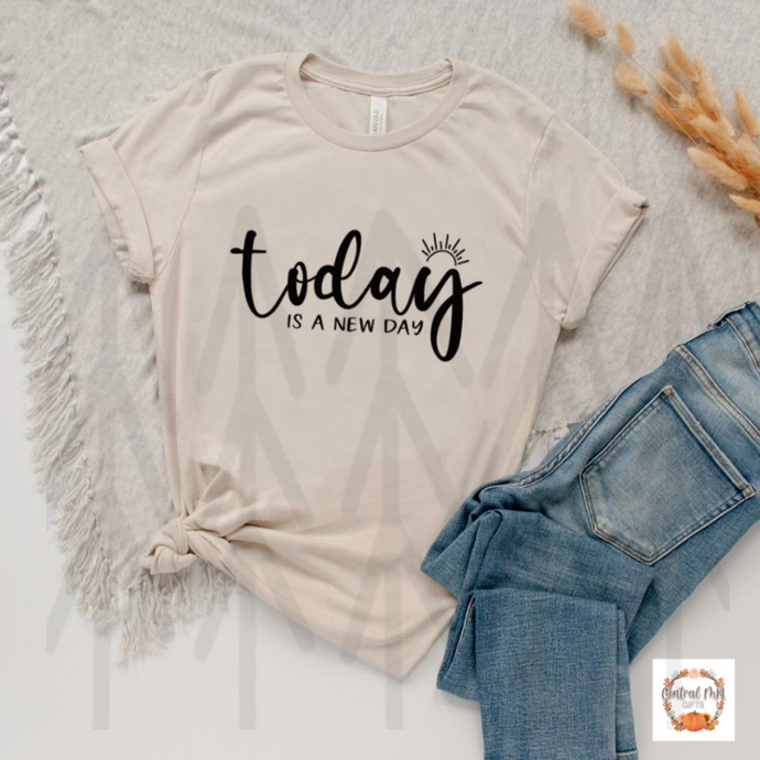 Today Is A New Day Shirts & Tops