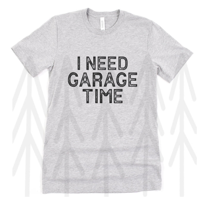 I Need Garage Time