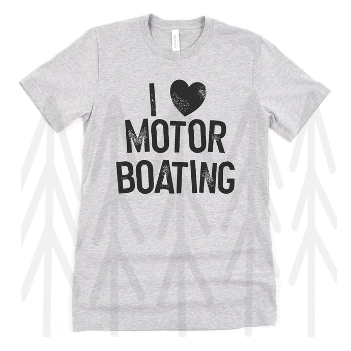 I Love Motor Boating