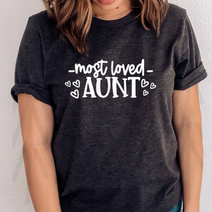 Most Loved Aunt Shirts