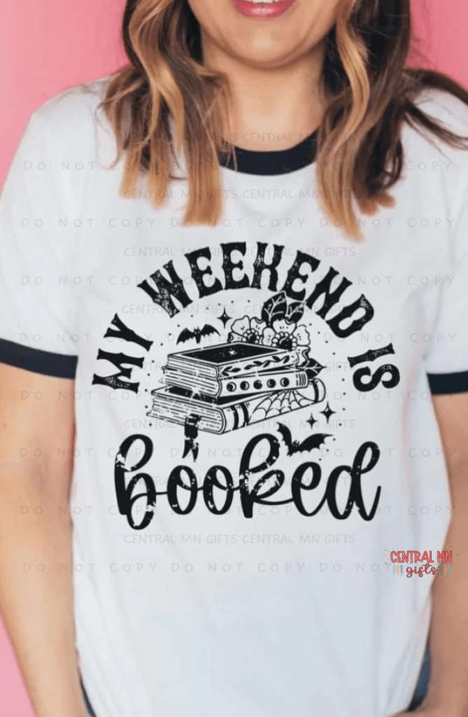 My Weekend Is Booked - Black Shirts