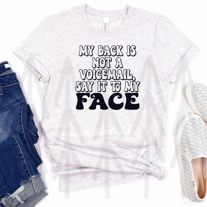 My Back Is Not A Voicemail (ADULT SHIRT)