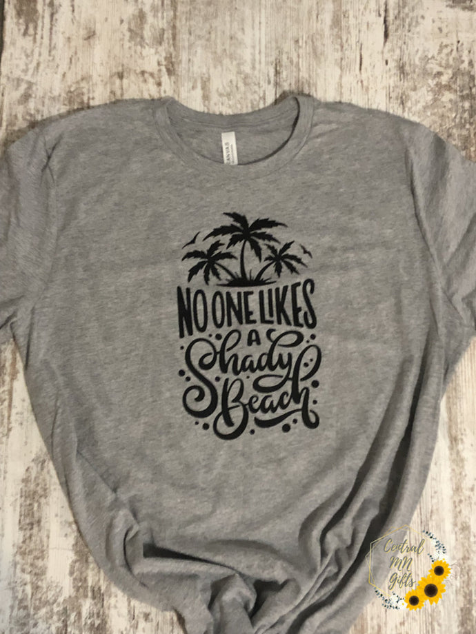 No One Likes A Shady Beach - Black Shirts