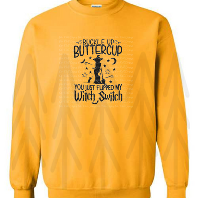 Buckle Up Buttercup Shirts