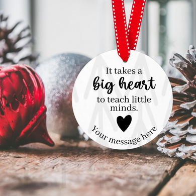 It Takes A Big Heart To Teach Little Minds - Ornament Ornaments