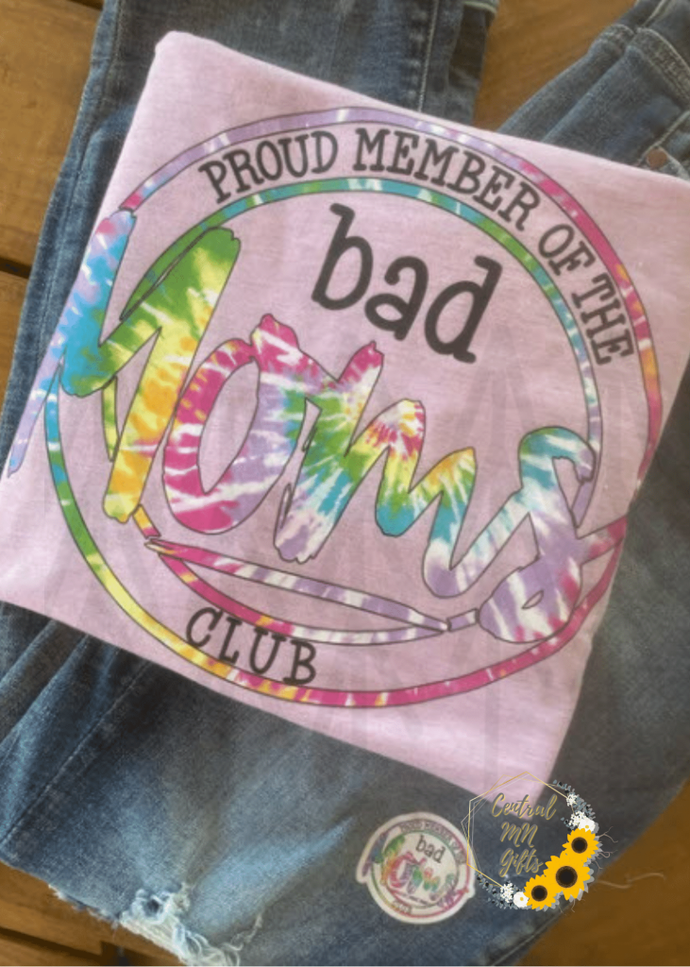 Proud Member Of The Bad Moms Club Shirts