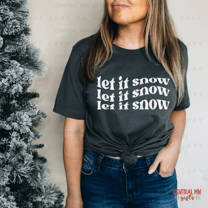Let It Snow Shirts