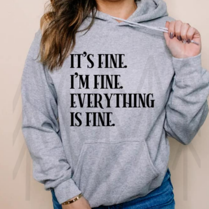 Its Fine Im Everything Is Shirts
