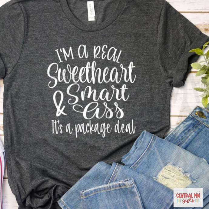 Im A Real Sweetheart Shirts
