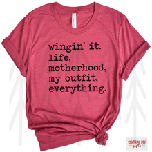 Load image into Gallery viewer, Winging It. Life. Motherhood. My Outfit. Everything - Black Letters Shirts
