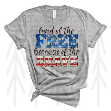 Land Of The Free Because Of Brave Shirts