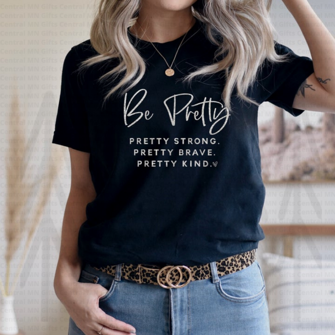 Be Pretty - Silver Metallic Lettering Shirts