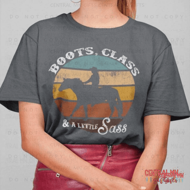 Boots Sass & A Little Class Shirts