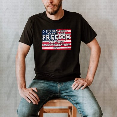 The Flag Still Stands For Freedom Shirts